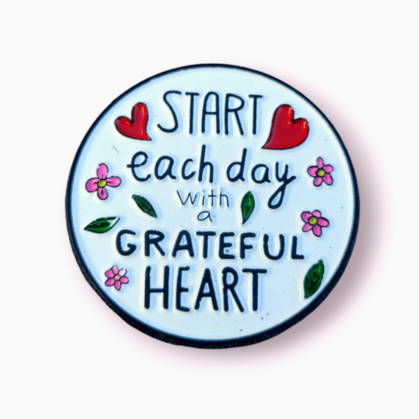 Positivity Pins - Start each day with a grateful heart!