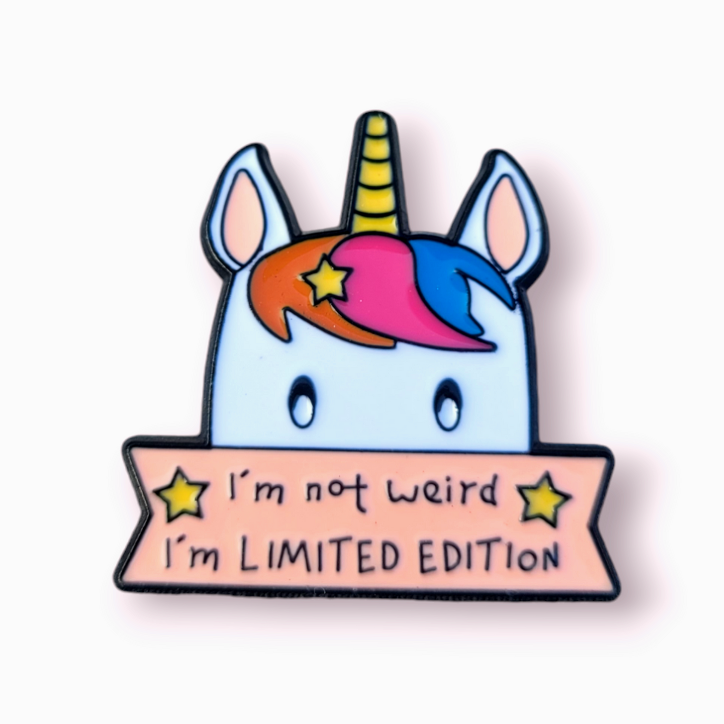 Positivity Pins - Unicorn - I'm not weird, I'm limited edition!