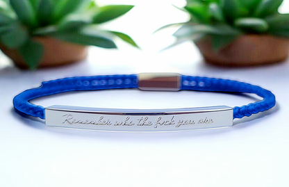 Remember who the f*ck you are - Royal Blue